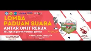 Lomba Paduan Suara Antar Unit Kerja Se-Universitas Jember "Semarak Bulan Pancasila 2023"