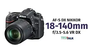 Nikon 18-140mm VR  DX: A Perfect All-In-One Lens