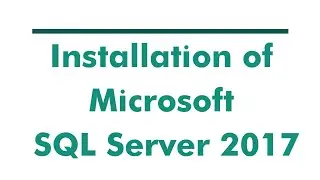 Install Microsoft SQL Server 2017 Express Edition and SQL Server Management Studio 18