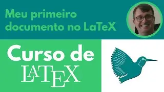 Meu primeiro documento no LaTeX