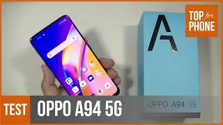 OPPO A94 5G - test par TopForPhone