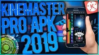 Kinemaster Pro Apk 2019 Gratis