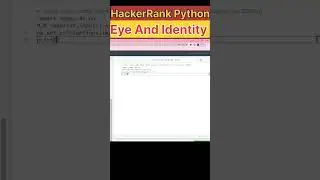 Eye And Identity || HackerRank || Python Programming || 