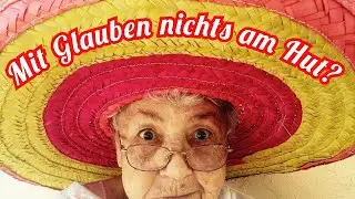 Mit Glauben nichts am Hut?