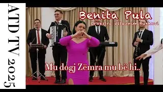 Benita Pula - Orkestra Vllaznim Buxhovi - 2025 - 4K. ATD TV PEJË