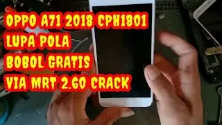 OPPO A71 2018 CPH1801 LUPA KUNCI LAYAR POLA PIN KATA SANDI + AKUN GOOGLE VIA MRT 2.60 CRACK
