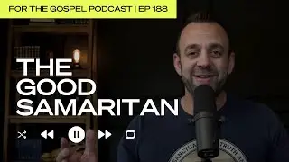 The Good Samaritan | Costi Hinn | EP 188