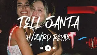 Tyga - Tell Santa (HVZVRD Remix)