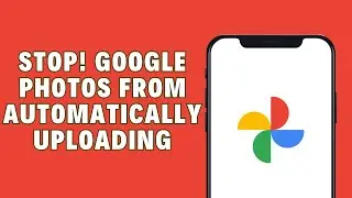 How To Stop Google Photos From Automatically Uploading And Upload Manually