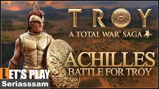 Total War Saga: Troy | Achilles Campaign – Part 1