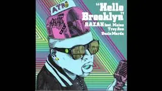 Razah “Hello Brooklyn” ft Maino,Troy ave & uncle Murda
