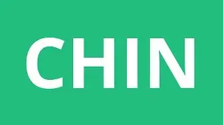 How To Pronounce Chin - Pronunciation Academy