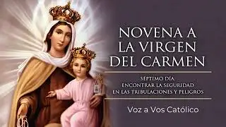 📖 Día Séptimo – Novena a la Virgen del Carmen
