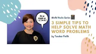 PSLE Math | 3 Simple Tips to Help You CONQUER Math Word Problems!