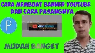 cara membuat banner YouTube dan cara pemasangannya #banneryoutube #pixellab #sampulyoutube