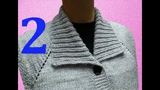 КАРДИГАН С ВОРОТНИКОМ. РОСТОК (НОВЫЙ МЕТОД). МК  2- ЧАСТЬ. CARDIGAN WITH COLLAR.  YAKALI ÖRGÜ HIRKA