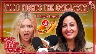 Are Food Fights the Catalyst? Ft. Nicole Enayati || Two Hot Takes Podcast || Reddit Stories