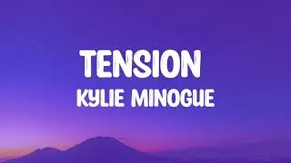 Kylie Minogue - Tension (Official Lyrics)