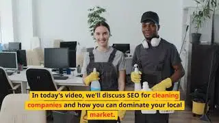 How Cleaning Companies Can Dominate Local Market With SEO