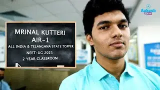 NEET UG 2021 Topper | Mrinal Kutteri  - AIR 1 - Time Tables aren't my thing | Aakash BYJU’S NEET