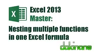 Excel 2013 - Nesting formulas