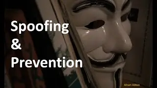 Anti Spoofing and Best Practices. 