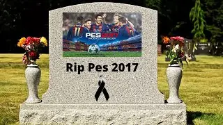 Descansa en Paz Pes 2017 Original (Hola Efootball 2023 mod)