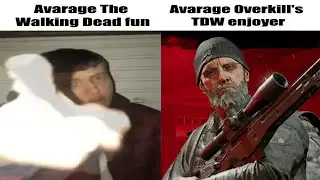 Average The walking dead Fan VS Average Overkill's TWD Enjoyer