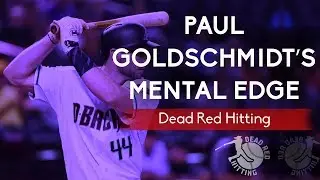 Paul Goldschmidt’s Mental Edge | Dead Red Hitting