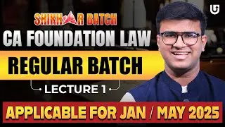 CA Foundation Law | Business Laws | CA Foundation Jan 25 / May 25 | L1 | CA Indresh Gandhi