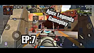 Apex Legends Mobile gameplay 2023 PART : 7