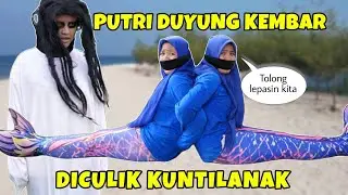 GAWAT PUTRI DUYUNG KEMBAR DICULIK HANTU KUNTILANAK JAHAT | CHIKAKU FAMILY