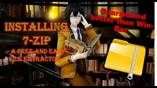 Installing 7 Zip (FREE AND EASY ZIP FILE EXTRACTOR)