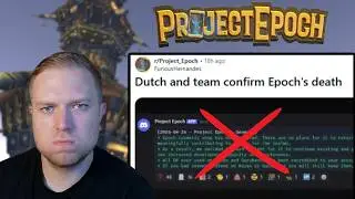 Project Epoch is Doomed? Here's What Actually Happened