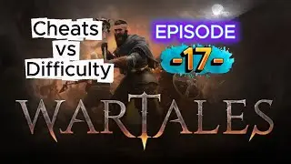 Wartales 17 - “Best Item So Far… Worst Consequences Ever | Wartales EP17”