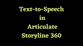 How to Convert Text To Speech In Articulate Storyline 360