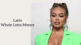 Latto - Whole Lotta Money