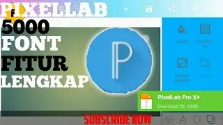 PIXELLAB MOD 5000 FONT FITUR LENGKAP VIA MEDIA FIRE