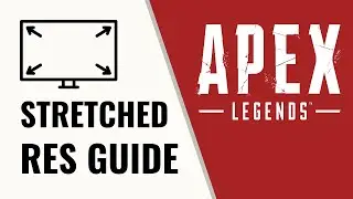 Apex Legends Stretched Resolution: Stretched Res Guide
