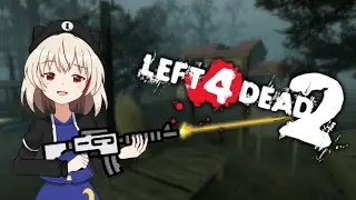 May God Forgive You, But This Rifle Won't [Left 4 Dead 2 #4]