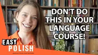 How to Make the Most Out of a Language Course | Easy Polish 212