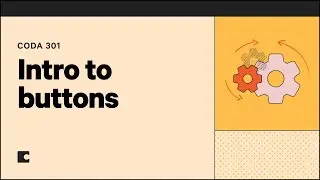 Intro to buttons | Coda 301