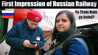 What Happened When I Took My First Ride on the Russian Railway? with Tasneem Kapasi