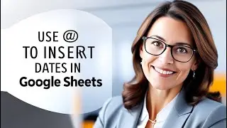 Use @ to insert dates in Google sheets
