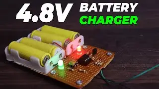 How to Make 4.8V Automatic Battery Charger | 4S Ni-Cd and Ni-MH
