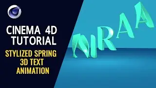 Stylized Spring 3D Text Animation - Cinema 4D Tutorial