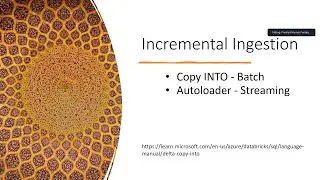 Incremental Ingestion - Tools for Incremental load - Where to implement data ingestion