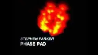 STEPHEN PARKER - PHASES PAD