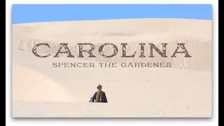 Spencer The Gardener – Carolina (Official Music Video)
