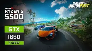 The Crew Motorfest : Ryzen 5 5500 | GTX 1660 Super